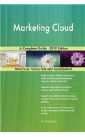 Marketing Cloud A Complete Guide - 2019 Edition