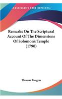 Remarks On The Scriptural Account Of The Dimensions Of Solomon's Temple (1790)