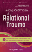 Treating Adult Children of Relational Trauma