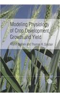 Modeling Physiology of Crop Development, Growth and Yield