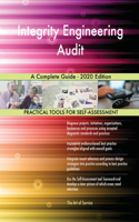 Integrity Engineering Audit A Complete Guide - 2020 Edition