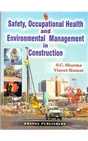 Safety Occupational Health and Environmental Management in Construction