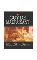 More Guy De Maupassant Short Stories