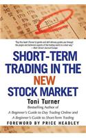 Short-Term Trading in the New Stock Market