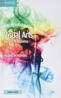 Visual Arts for the IB Diploma Coursebook with Digital Access (2 Years)