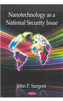 Nanotechnology as a National Security Issue