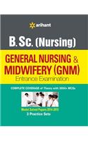 B.Sc (Nursing) General Nursing & Midwifery (GNM) Entrance Examination