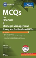 Taxmann's MCQs on Financial & Strategic Management (Paper 8 | FSM | FM & SM) â€“ Covering 2800+ theory & problem-based MCQs with hints, notes, etc. for calculations | CS Executive | June/Dec. 2023 Exams