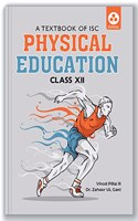 Physical Education: Textbook for ISC Class 12