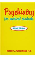 Psychiatry for Medical Students