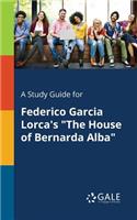 Study Guide for Federico Garcia Lorca's 