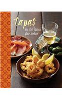 Tapas: And Other Spanish Plates to Share