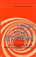 Indian Logic and Atomism: An Exposition of the Nyaya and Vaicesika Systems