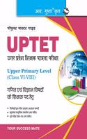 UP-TET: Paper-II Upper Primary Level for Math & Science Teachers Exam Guide (Hindi)