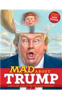 Mad about Trump: A Brilliant Look at Our Brainless President