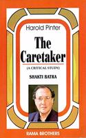 CARETAKER - HAROLD PINTER PB, 1/E....Batra S