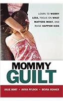 Mommy Guilt