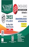 Advanced Auditing, Assurance & Professional Ethics (Paper 3 | CA Final | Gr. I) Scanner - Including questions and solutions | 2023 Syllabus | Applicable for May 2024 Exam | Green Edition