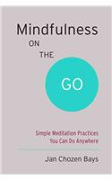 Mindfulness on the Go (Shambhala Pocket Classic)