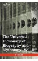 Universal Dictionary of Biography and Mythology, Vol. II (in Four Volumes)