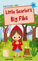 Little Scarlet's Big Fibs