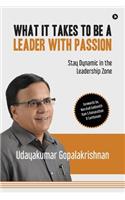 What It Takes to Be a Leader with Passion