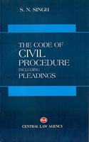 The Code of Civil Procedure Including Pleading