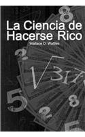 Ciencia de Hacerse Rico (The Science of Getting Rich)