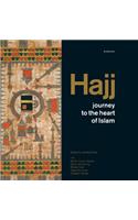 Hajj : journey to the heart of Islam