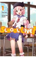 School-Live!, Vol. 1