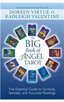 The Big Book of Angel Tarot: The Essential Guide to Symbols, Spreads, and Accurate Readings