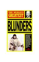 The World'S Greatest Blunders