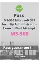 Pass MS-500 Microsoft 365 Security Administration Exam in First Attempt