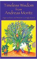 Timeless Wisdom from Andreas Moritz