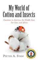 My World of Cotton and Insects