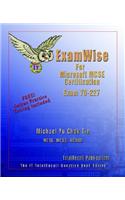 Examwise for MCP/MCSE Certification: Microsoft Internet Security and Acceleration (ISA) Server 2000, Enterprise Edition Exam 70-227 (with BFQ Online E