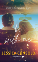 Be with Me