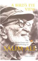 A Bird's Eye View : The Collected Essays And Shorter Writings Of Salim Ali (Volume 1 And 2)