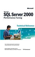 Microsoft SQL Server 2000 Performance Tuning Technical Reference