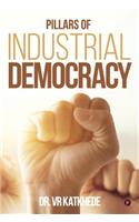 Pillars of Industrial Democracy