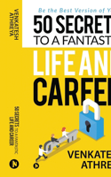 50 Secrets to a Fantastic Life and Career