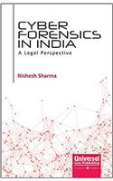 Cyber Forensics in India: A Legal Perspective