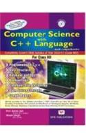 Computer Science with C++ Language Made Comprehensive For Class XII