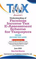 Commercial's Understanding of faceless Income Tax E- Assessment scheme for taxpayers Under Income Tax Laws as Amended by Finance Act Edition 2020