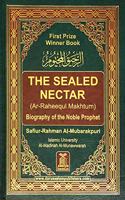 Ar-Raheeq Al-Makhtum (The Sealed Nectar): Biography of the Prophet