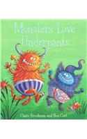 Monsters Love Underpants