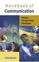 Handbook of Communication Models, Perspectives, Strategies