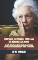 Home Care, Residential Care Home Or Nursing Care Home