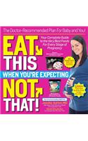 Eat This, Not That! When You're Expecting