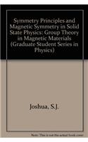 Symmetry Principles and Magnetic Symmetry in Solid State Physics, (Graduate Student Series in Physics)